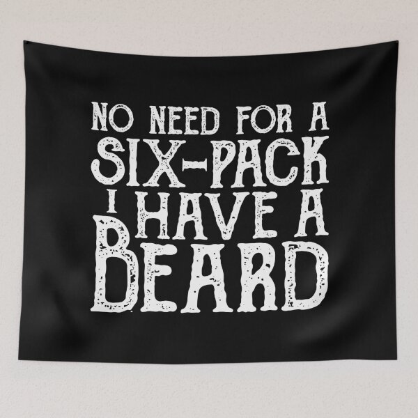 Item preview, No need for a six-pack I have a beard, funny beard lovers design white designed and sold by emmjott.