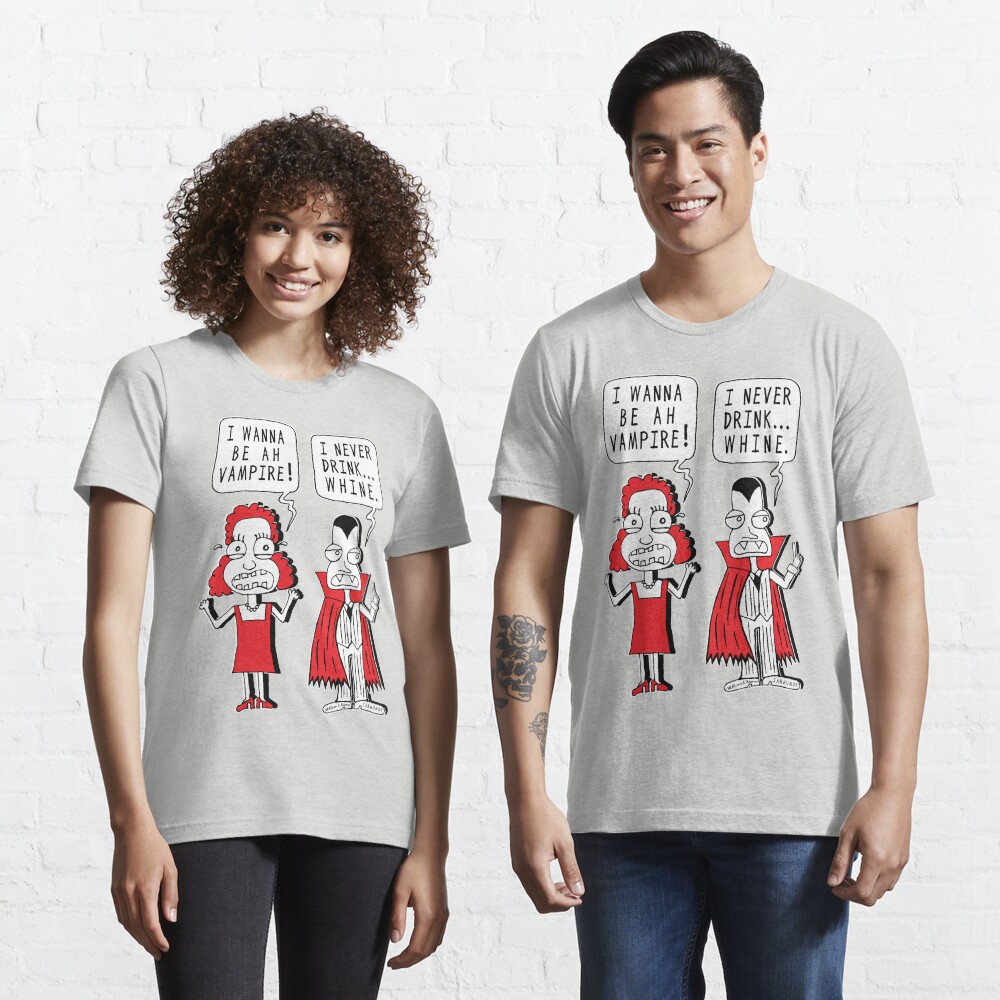 I Never Drink Whine Essential T-Shirt