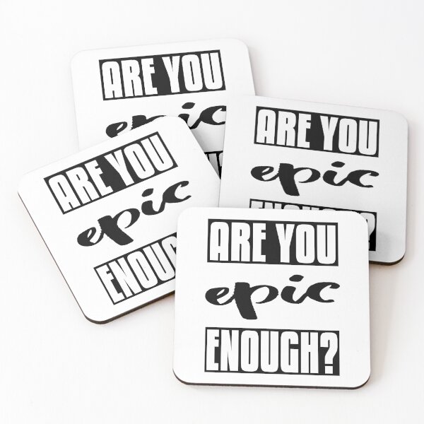 Item preview, Are You Epic Enough? designed and sold by ProjectX23.