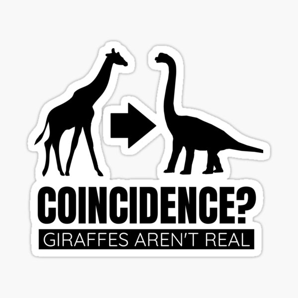 "Giraffes aren't real" Sticker by Tdork Redbubble