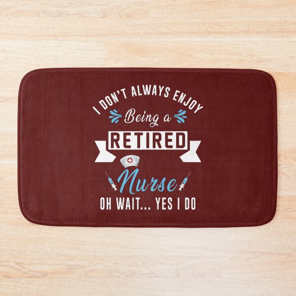 Item preview, I Don't Always Enjoy Being A Retired Nurse designed and sold by samer11.
