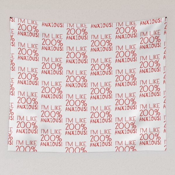 Item preview, I'm like 200% ANXIOUS designed and sold by jazzydevil.