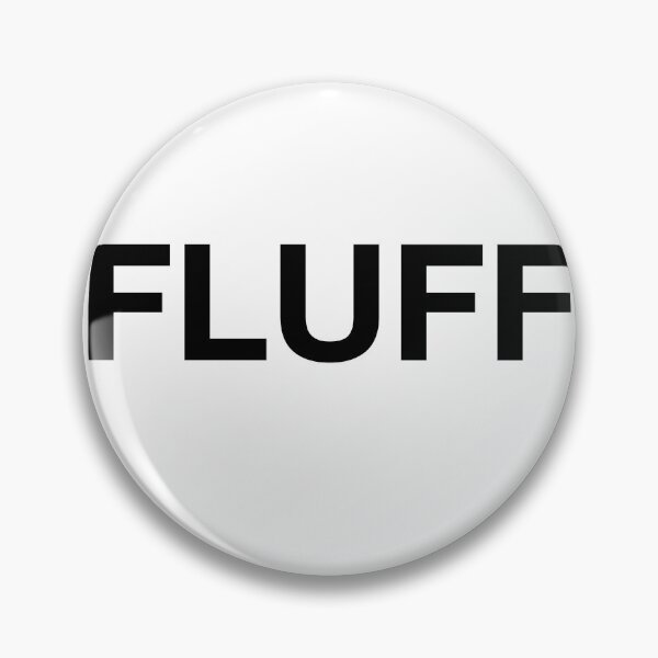 Item preview, FLUFF designed and sold by SprayandPray69.