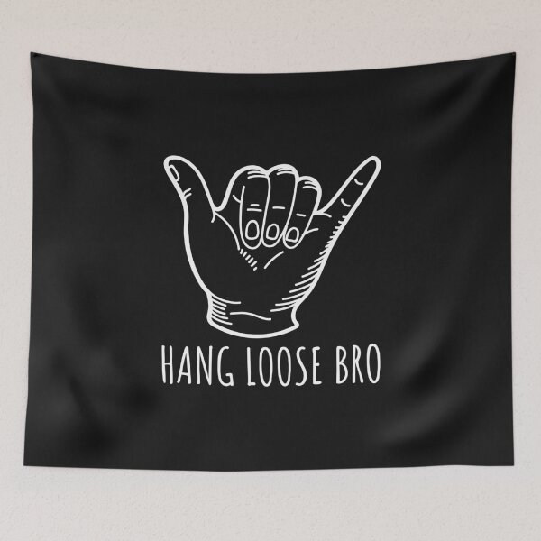 Item preview, Hang Loose Bro: Give the Shaka Sign designed and sold by friendlyspoon.