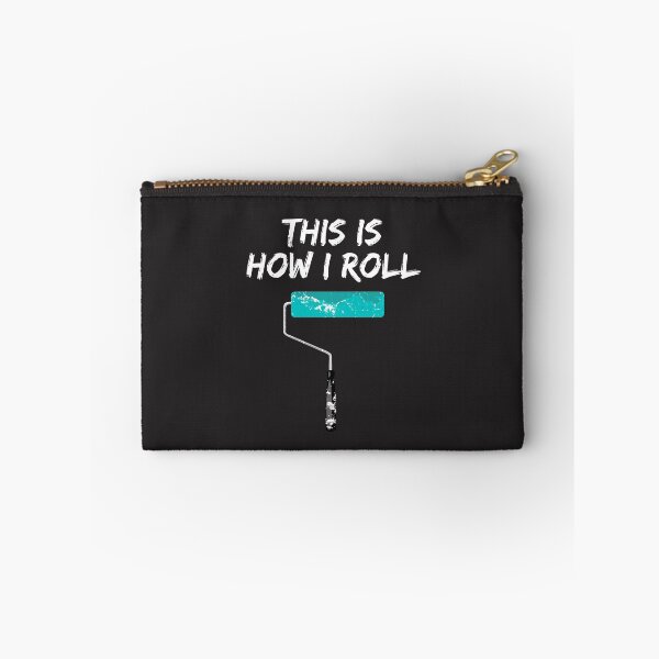 Item preview, This is How I Roll for the Painter or Handyman designed and sold by friendlyspoon.