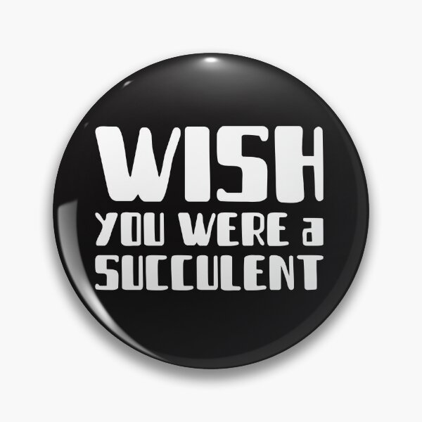 Item preview, Wish you were a Succulent designed and sold by AscendMerch.