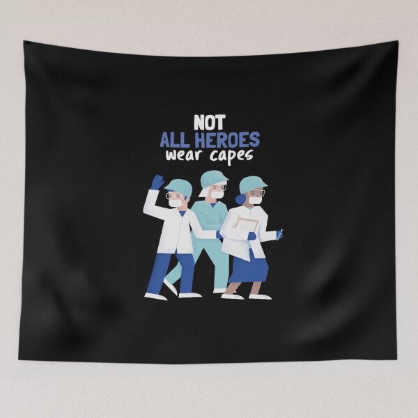 Item preview, Coronavirus / COVID-19: Not all heroes wear capes designed and sold by ErenStream.