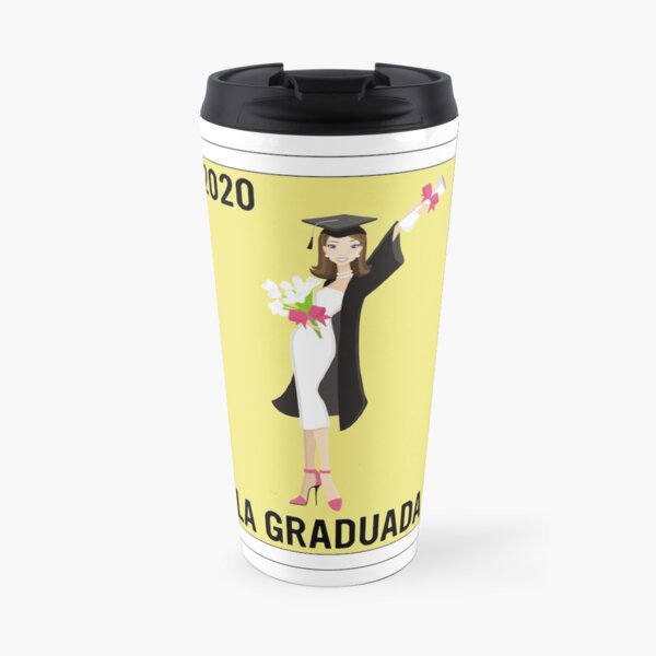 Mexican Loteria - La Graduada 2020 - Regalo de Graduacion - Loteria Mexicana Travel Mug