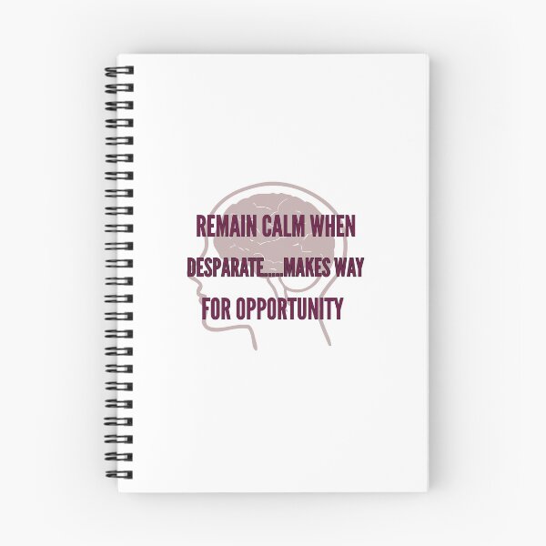 Item preview, REMAIN CALM WHEN DESPERATE….MAKES WAY FOR OPPORTUNITY designed and sold by Jayaraman Sivasubramanian Madurai.
