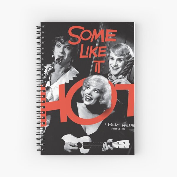 Some like it hot Spiral Notebook