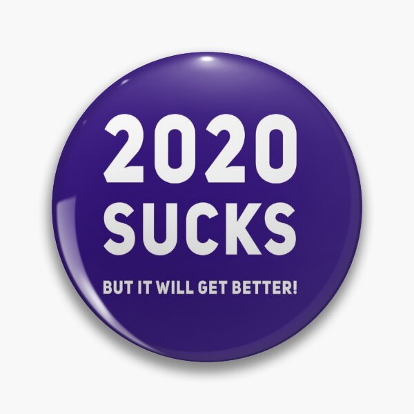 Item preview, 2020 Sucks But It Will Get Better | Positive Quote T-Shirt designed and sold by DesignsbyZazz.