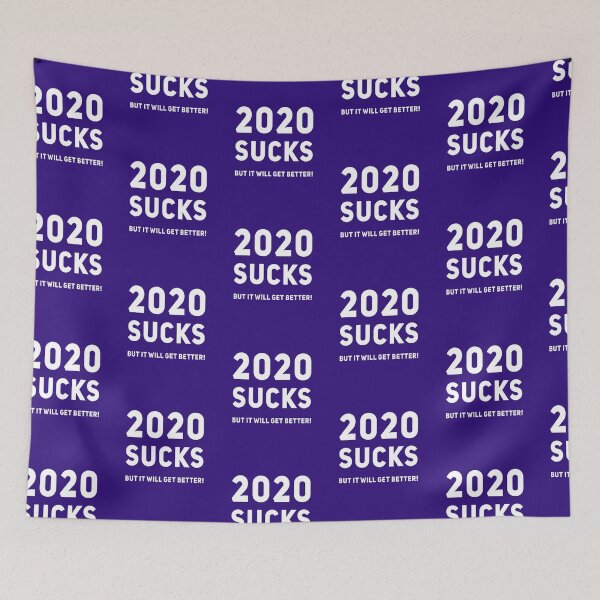 Item preview, 2020 Sucks But It Will Get Better | Positive Quote T-Shirt designed and sold by DesignsbyZazz.