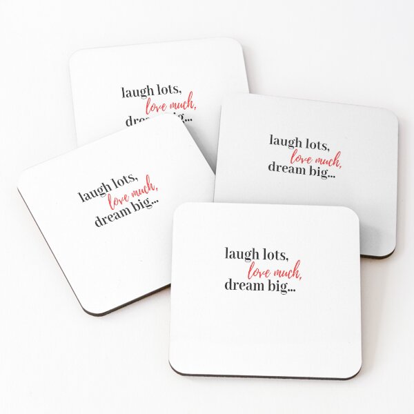 Item preview, laugh lots, love much, dream big... designed and sold by TraciBLantzy.