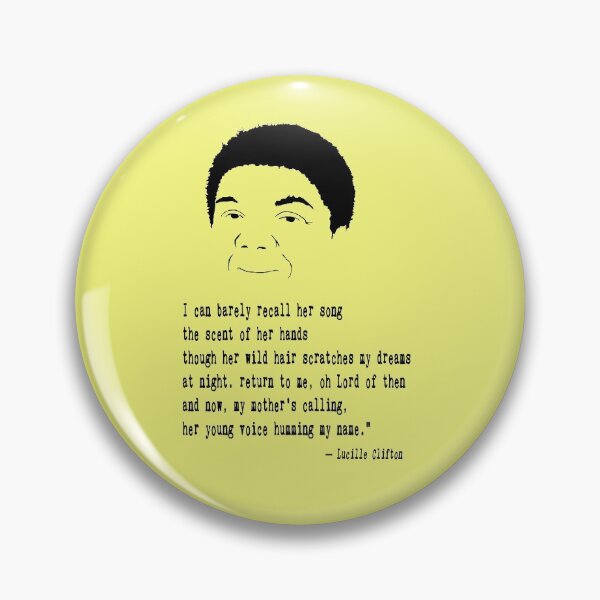 Item preview, Lucille Clifton Quote designed and sold by The Dead  Writers Circle.