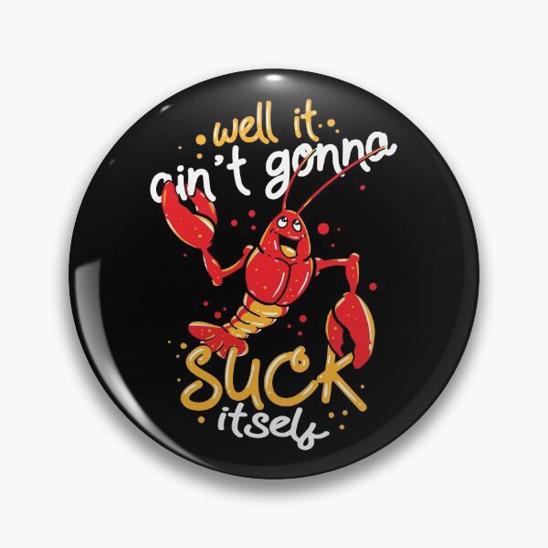 Item preview, Cajun Food Lover Crawfish Boil - Suck Itself designed and sold by Sandra78.