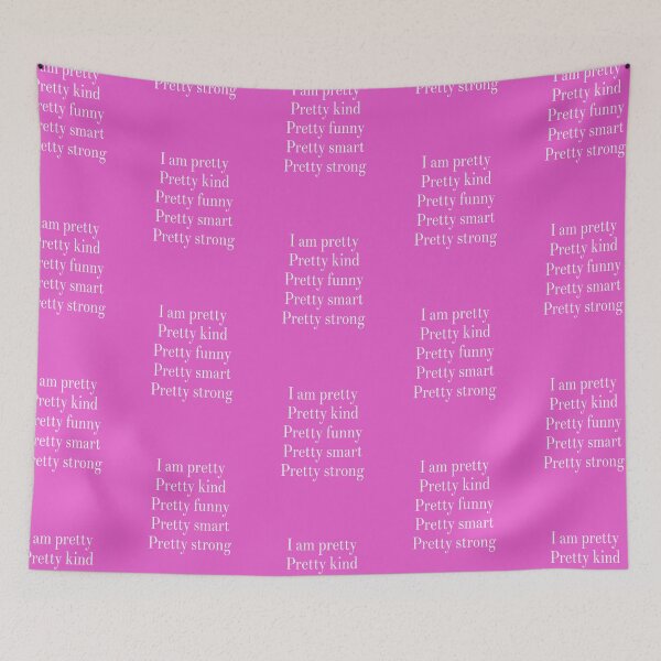 Item preview, I am pretty. Pretty kind. Pretty funny. Pretty smart. Pretty Strong.  designed and sold by DesignsbyZazz.