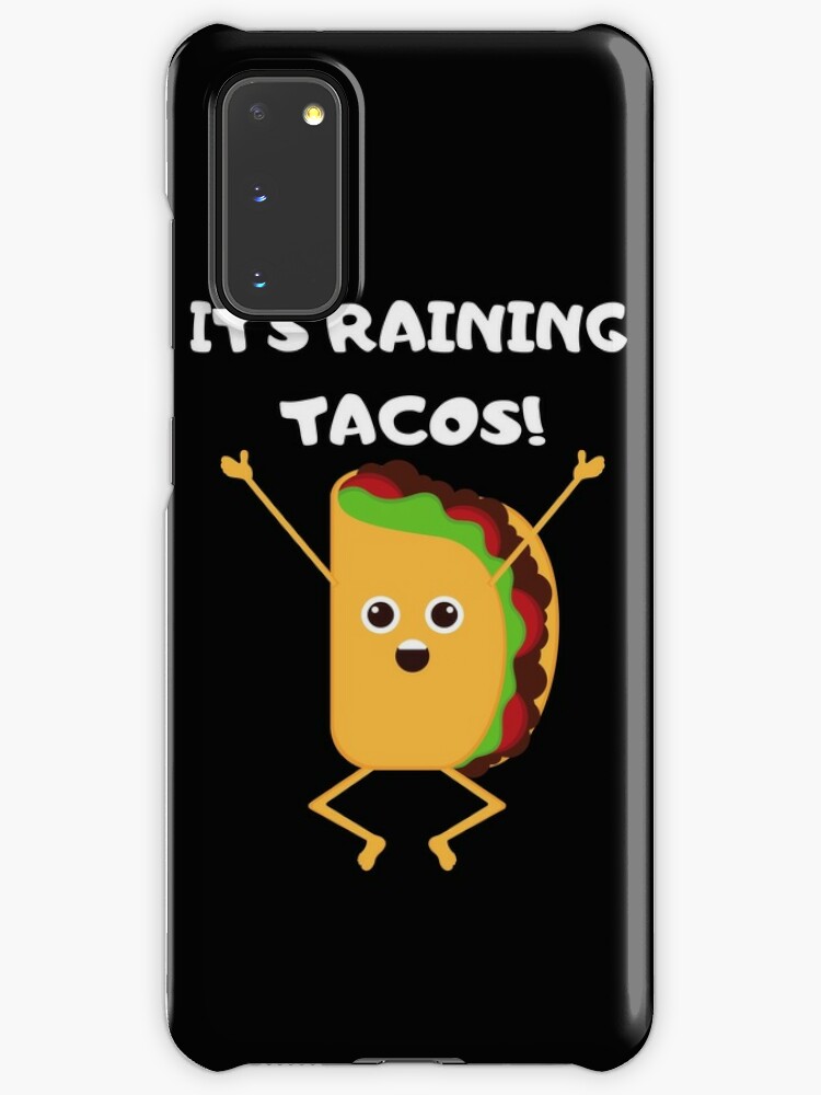 It S Raining Tacos Case Skin For Samsung Galaxy By Sweetlifeattire Redbubble - raining tacos roblox song