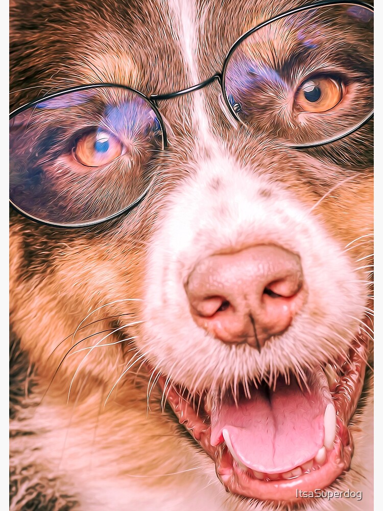 "Dog With Glasses Oil Painting Its A Superdog!" Poster for Sale by