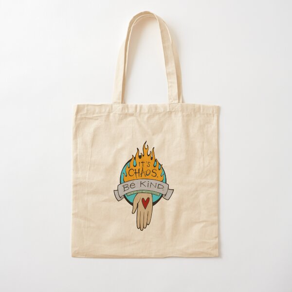 It's Chaos, Be Kind Cotton Tote Bag