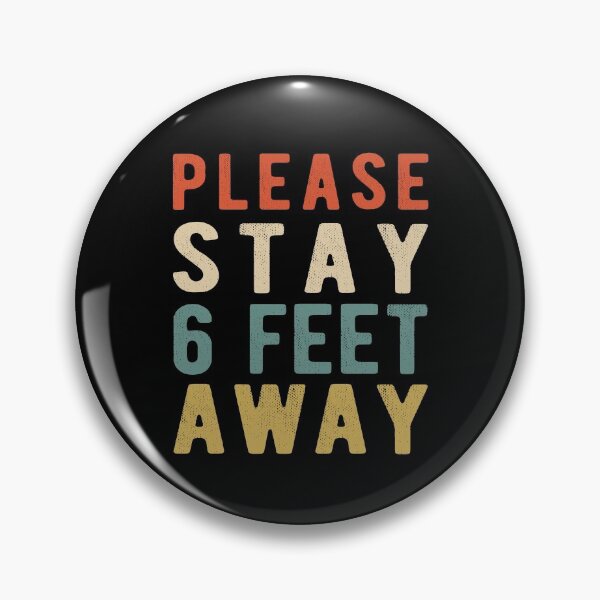 Item preview, PLEASE STAY 6 FEET AWAY  designed and sold by AnimaLovers.