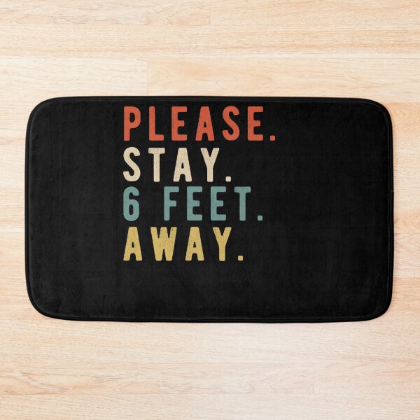 Item preview, PLEASE STAY 6 FEET AWAY designed and sold by AnimaLovers.