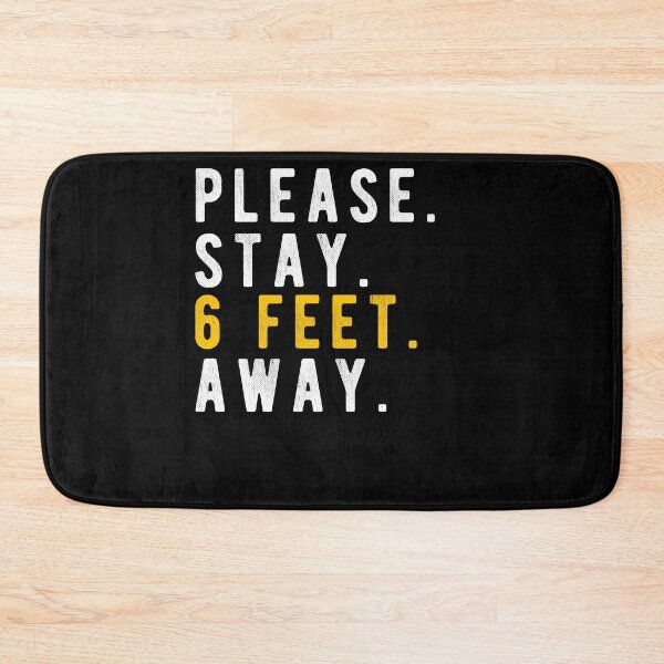 Item preview, PLEASE STAY 6 FEET AWAY  designed and sold by AnimaLovers.