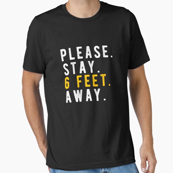 Item preview, PLEASE STAY 6 FEET AWAY  designed and sold by AnimaLovers.