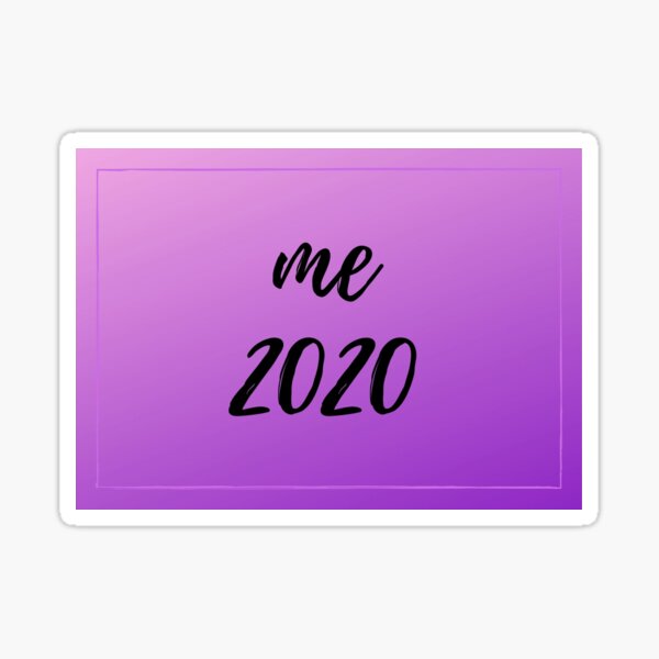 Me 2020 Purple Sticker