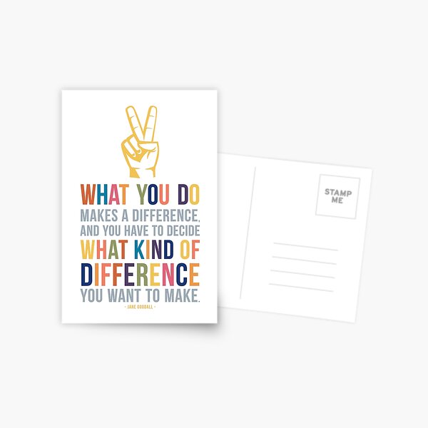 Item preview, What You Do Makes a Difference Jane Goodall Quote designed and sold by Kristen Glanzmann.
