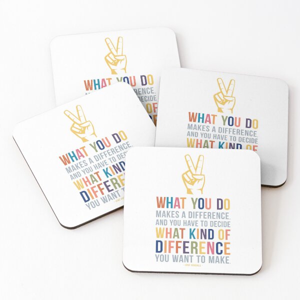Item preview, What You Do Makes a Difference Jane Goodall Quote designed and sold by Kristen Glanzmann.