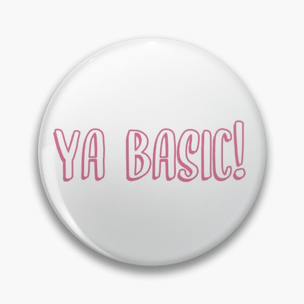 Item preview, ya basic! designed and sold by madisonmae516.