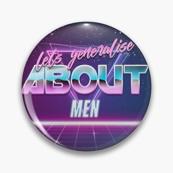 Item preview, Let's Generalise About Men designed and sold by Megan Schlanker.