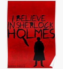 I Believe In Sherlock Poster 1 Poster