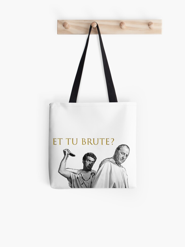 ET TU BRUTE? *** Tote Bag for Sale by FishCzU