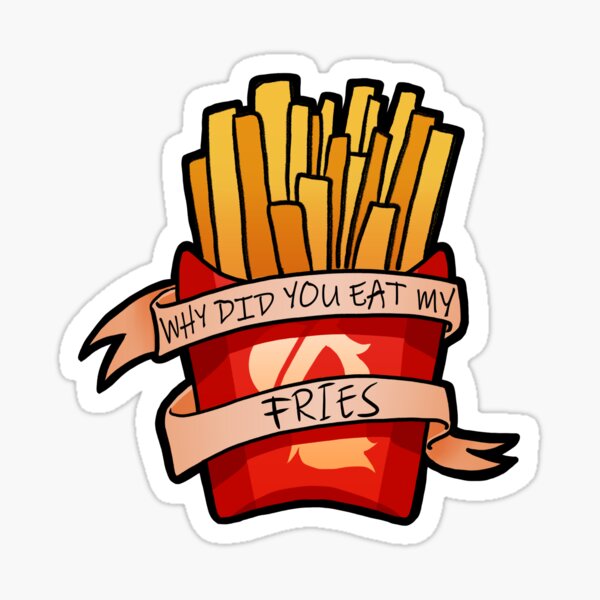 Artikel-Vorschau von Why did you eat my fries, designt und verkauft von JanaPotato.