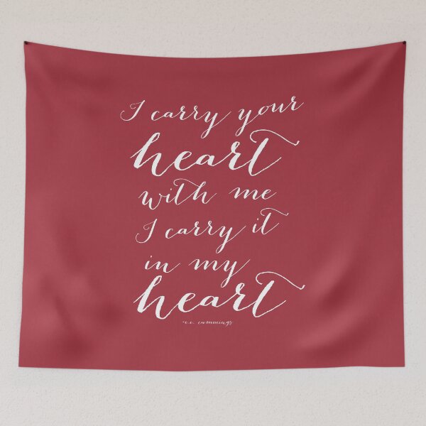 Item preview, I Carry Your Heart with Me, I Carry It in my Heart - EE Cummings Quote designed and sold by Kristen Glanzmann.