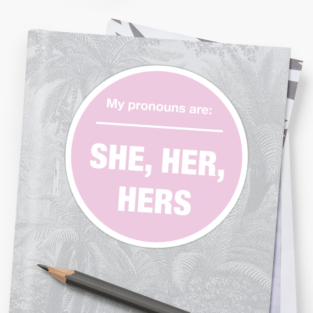 My Pronouns Are She Her Hers Pink Sticker By Rodentgorl Redbubble 4786