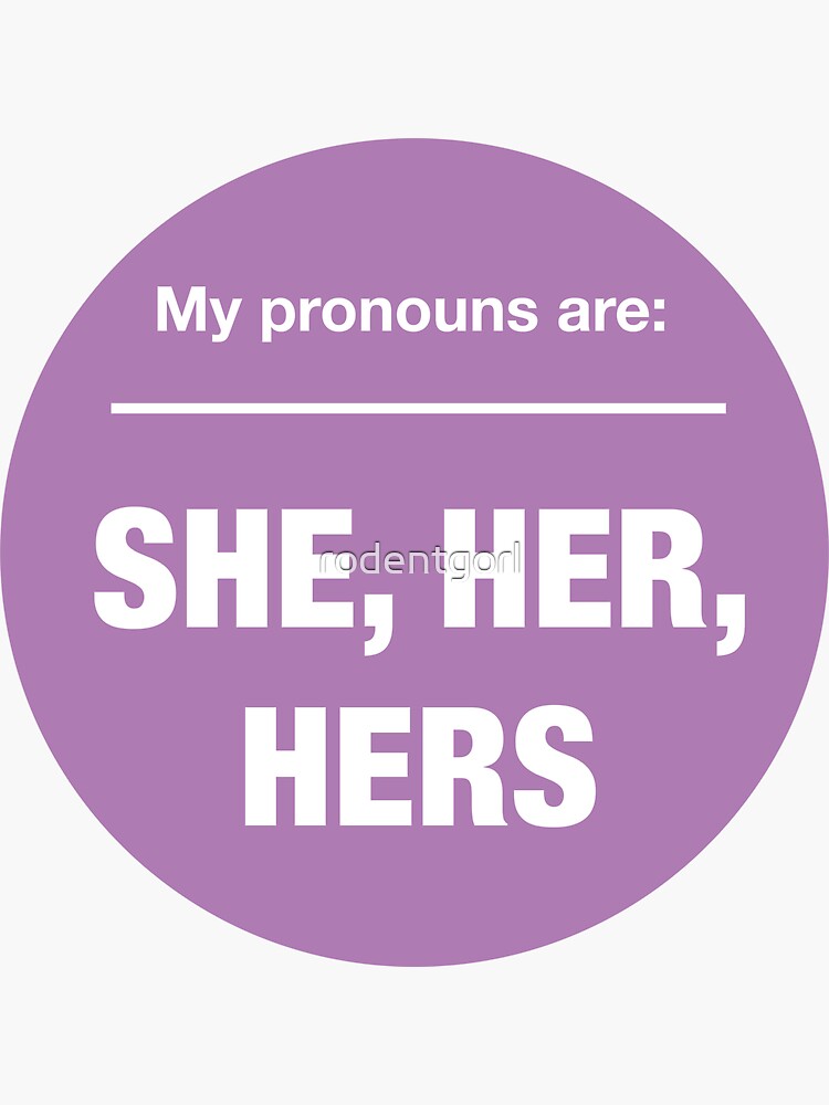What Does My Pronouns Are She Her Hers Mean