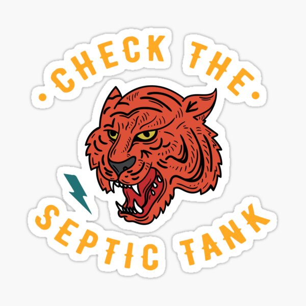 Item preview, Septic Tank Tiger designed and sold by Hmmnd0.