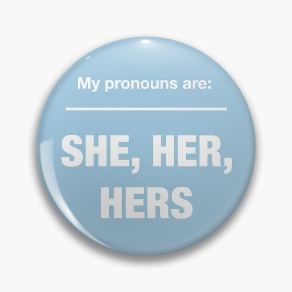 Item preview, My pronouns are: She, Her, Hers - Light Blue designed and sold by rodentgorl.