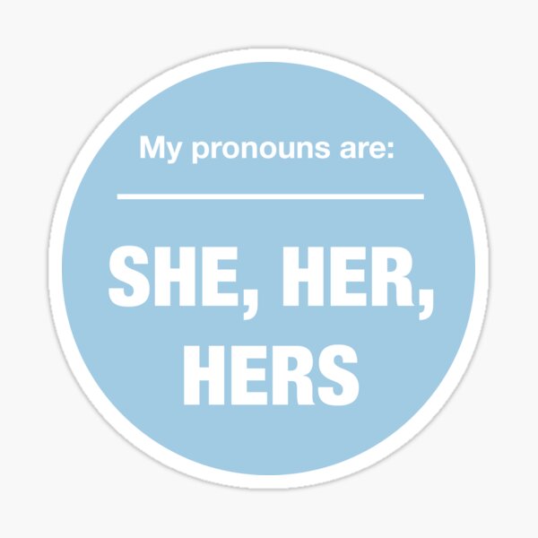 my-pronouns-are-she-her-hers-light-blue-sticker-for-sale-by