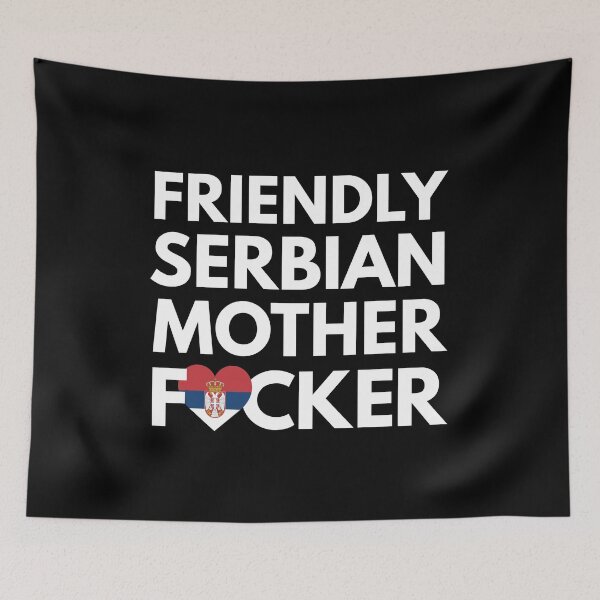 Item preview, Friendly Serbian MF Mother Focker Serbia designed and sold by HelloFromAja.