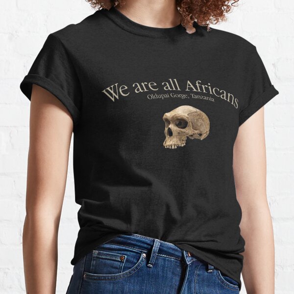 Item preview, We are all Africans - Oldupai Gorge, Tanzania designed and sold by ArtofDissent.