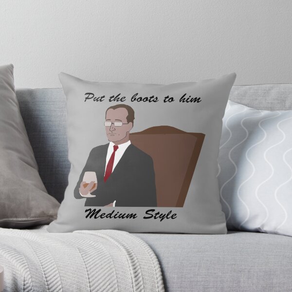 Put the Boots to him, Medium Style Throw Pillow