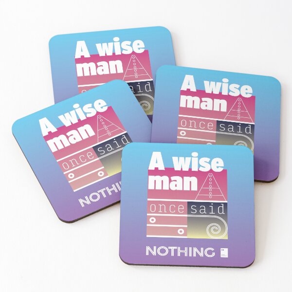 Item preview, A wise man once said nothing designed and sold by quotesonposters.
