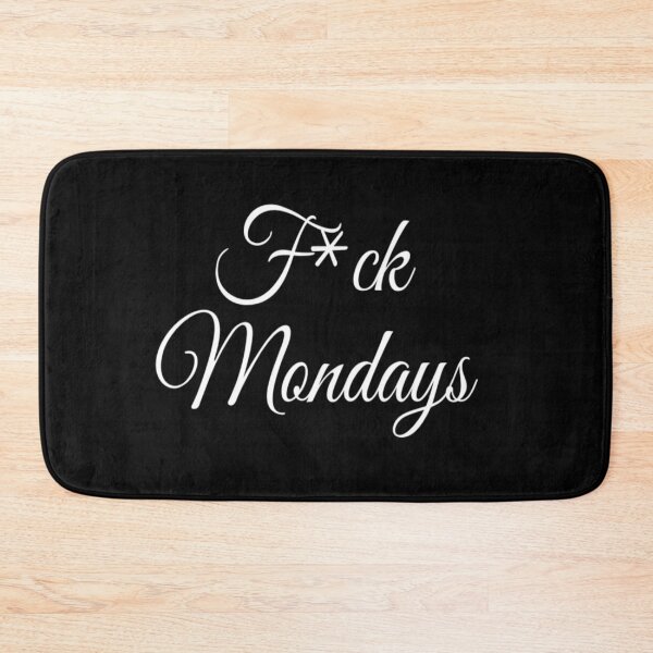 Item preview, F*ck Mondays | I Hate Mondays | Funny quote designed and sold by DesignsbyZazz.
