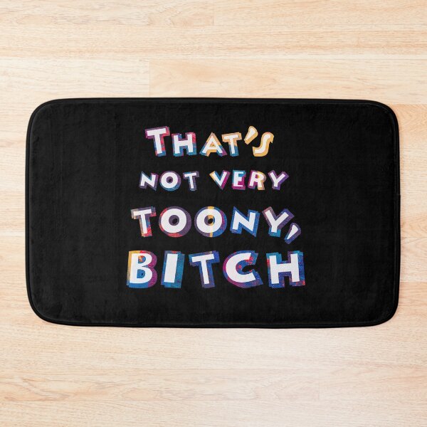 Item preview, That's not very toony, Bitch designed and sold by blue-jay-art.