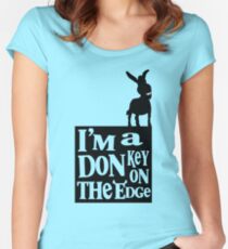 I'm a donkey on the edge! Women's Fitted Scoop T-Shirt