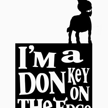 Artwork thumbnail, I'm a donkey on the edge! by Thundermonkey