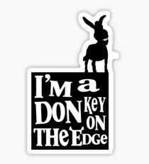 I'm a donkey on the edge! Sticker